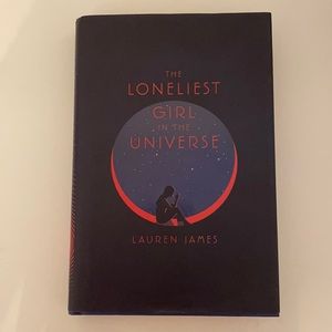 3/$25 Book - The Loneliest Girl in the Universe by Lauren James